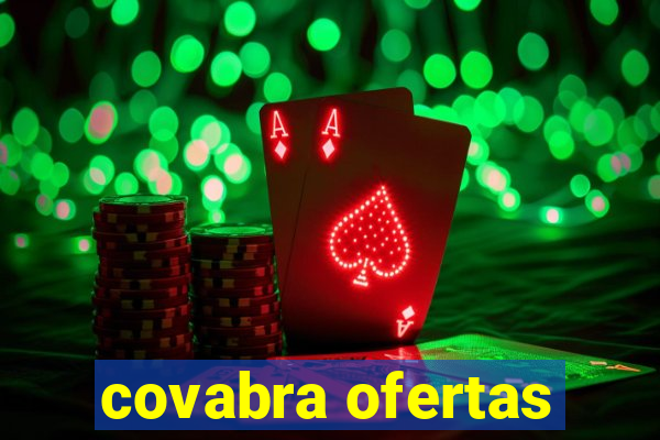 covabra ofertas
